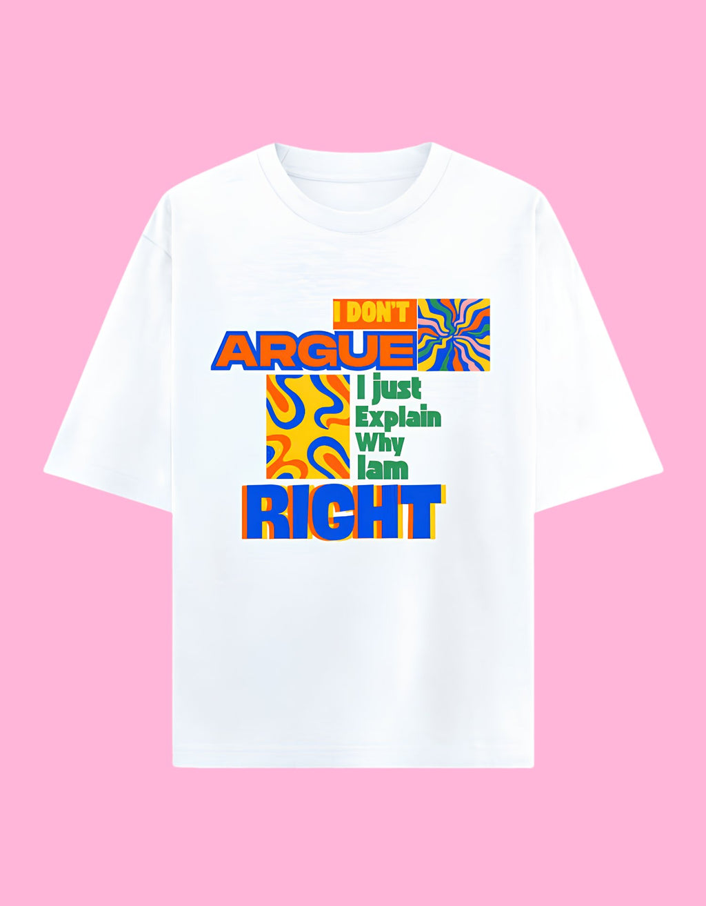 I just explain why am right oversized cotton T-shirt white front view
