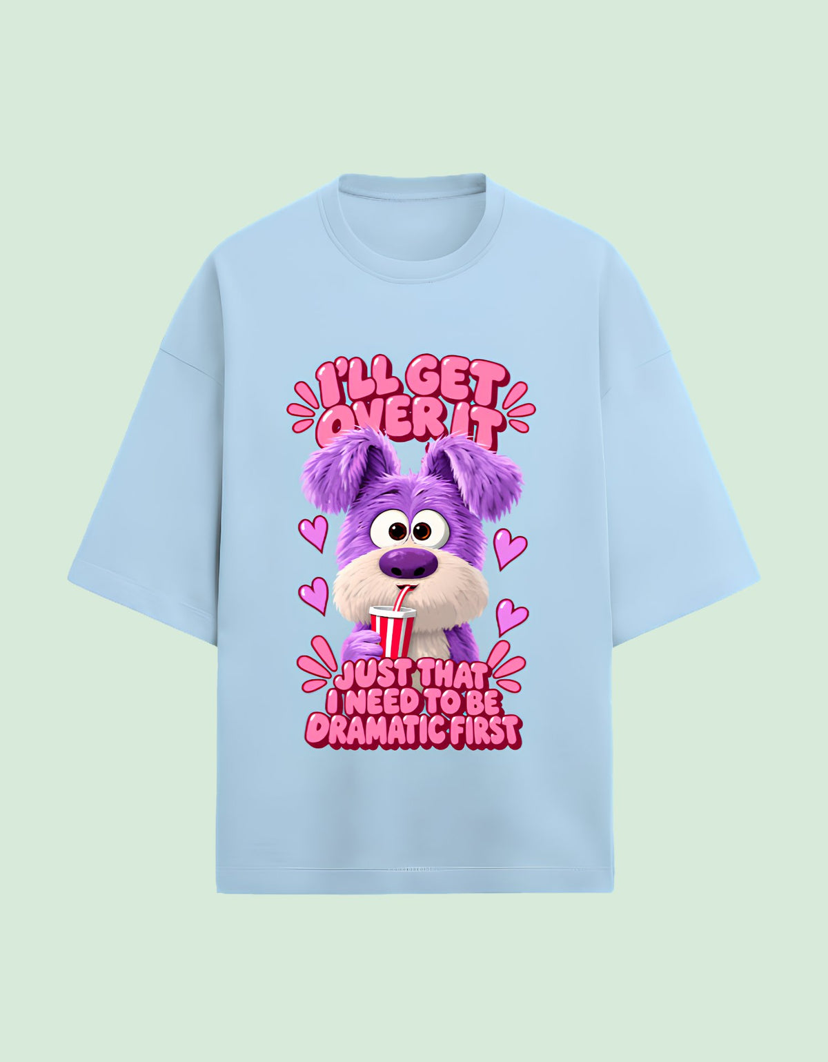 I'll get over it oversized Terry T-shirt Baby Blue front view