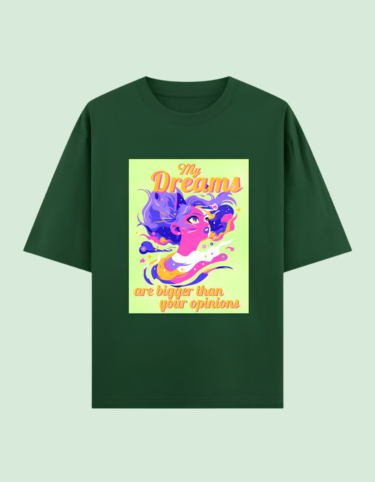 Dreams bigger than opinions oversized cotton T-shirt Bottle Green front view