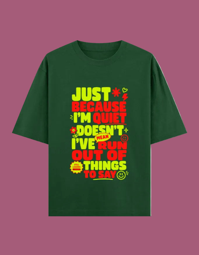 Run out things to say oversized cotton T-shirt Bottle Green front view